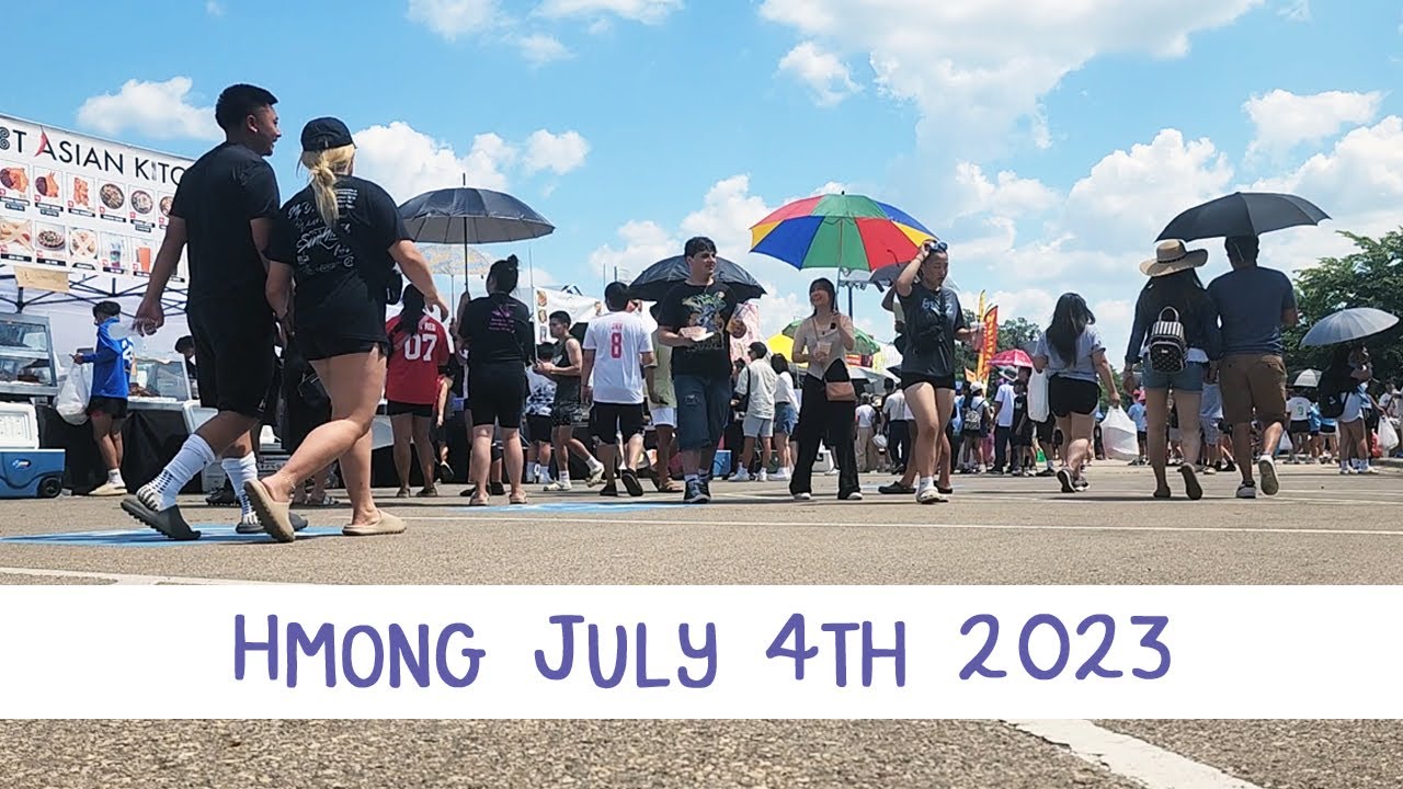 Hmong July 4th 2023 DAY 2 (Sunday) YouTube