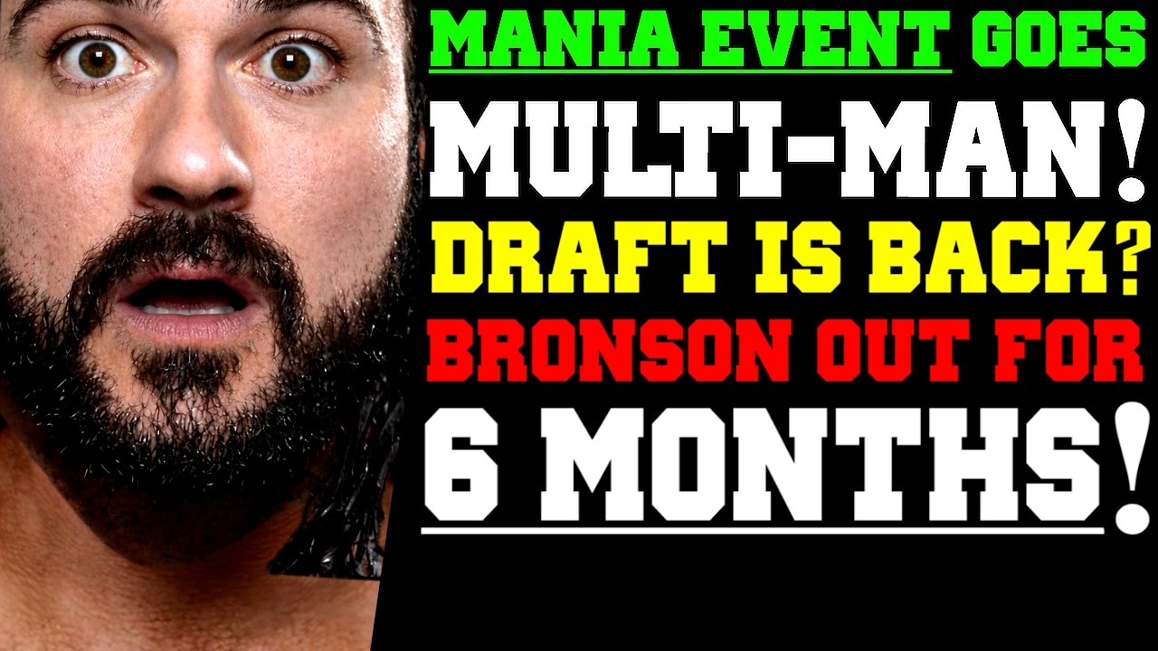 WWE News! WrestleMania 42 Main Event Goes Multi Man! WWE Draft Back Bronson Reed Out for Six Months