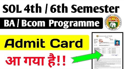 SOL 4th / 6th Semester ba / Bcom Programme Admit card Release June Exam 2022 | College Updates