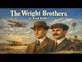 The Wright Brothers by Fred Kelly | Full Audiobook