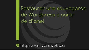Restaurer une sauvegarde de votre site Web Wordpress à partir de cPanel