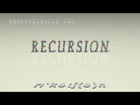 recursion - pronunciation + Examples in sentences and phrases
