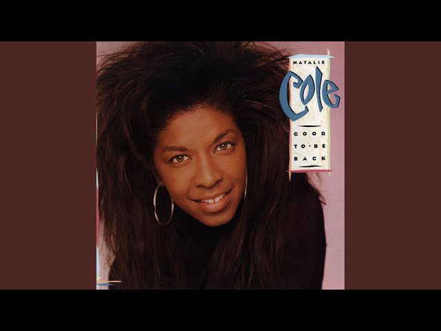 Natalie Cole
 - Miss You Like Crazy