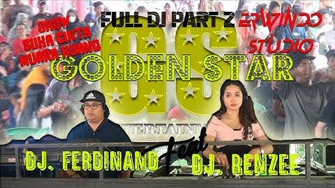 FULL DJ GOLDEN STAR (GS) PART-2 II DJ.FERDINAND Feat DJ. RENZEE II SUKA CINTA II ERWINDO STUDIO