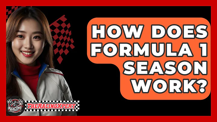 How Does Formula 1 Season Work? - The Racing Xpert