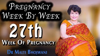 Pregnancy Week By Week | गर्भावस्था का 27वा सप्ताह - 27th Week Of Pregnancy |  Dr Malti Bhojwani