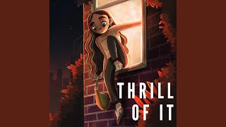 Thrill of It