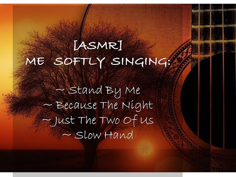 [ASMR] 🌟 SOFTLY SINGING A FEW SONGS 🌟 (REQUESTED)