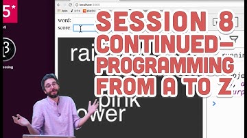 Live Stream #67.2: Session 8 - Programming from A to Z - Part 2