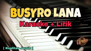 Karaoke BUSYRO LANA - Versi Ai Khodijah ( Karaoke   Lirik ) Kualitas Jernih