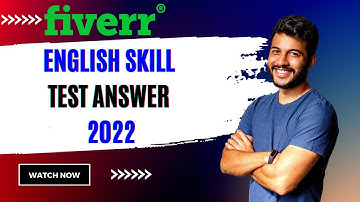 How to Pass Fiverr English Skill Test 2022 | প্রস্তূতি ছাড়াই যেভাবে পাশ করবেন | Fiverr English Test