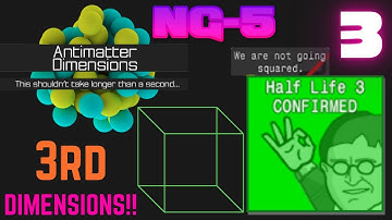 Antimatter Dimensions NG-5 Episode 3: THIRD DIMENSIONS!!