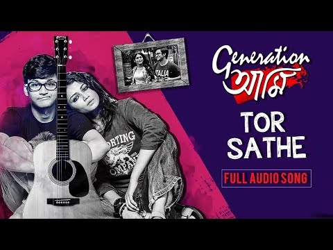 Tor Sathe | Full Audio Song | Generation আমি | Rwitobroto | Mainak | Sudipto | Arindom |SVF Music