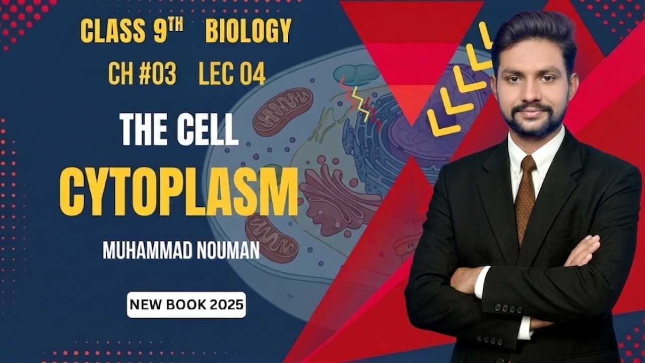 Cytoplasm | 9th Bio | CH # 03 | Lec 04 Comprehensive Life - YouTube