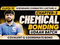Covalent & Coordinate Bond Class 10 ICSE | Chemical Bonding Lecture 3 | UDAAN Batch