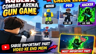 🔥 ROBLOX COMBAT ARENA 🔫 NOOB vs PRO vs HACKER vs GOD LEVEL 🎚️! 😱 CHECK ✅ THE LEVEL 🎚️! 🎮🏆 screenshot 4