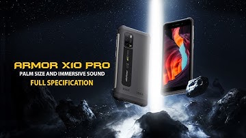 Ulefone Armor X10 Pro Official Look, Design, Camera, Specifications, Features
