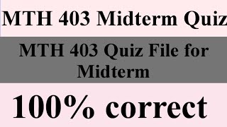 MTH 403 midterm quiz//mth 403 quiz//mth403 midterm mcqs