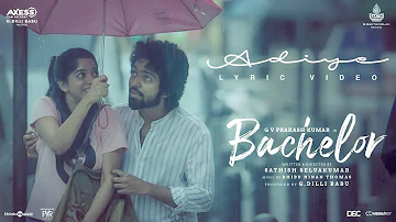 Bachelor | Adiye Lyric Video | G.V. Prakash Kumar | Dhibu Ninan Thomas | Sathish | G Dilli Babu