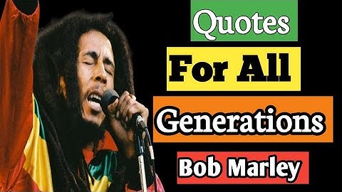 Quotes Bob Marley For All Generations, || This is Best QUOTES of bob marley || Jamaica Singer