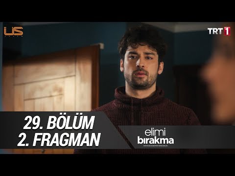 Elimi Bırakma 29. Bölüm 2. Fragman