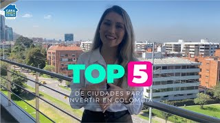 ▶Top 5 de ciudades para invertir en Colombia ✅