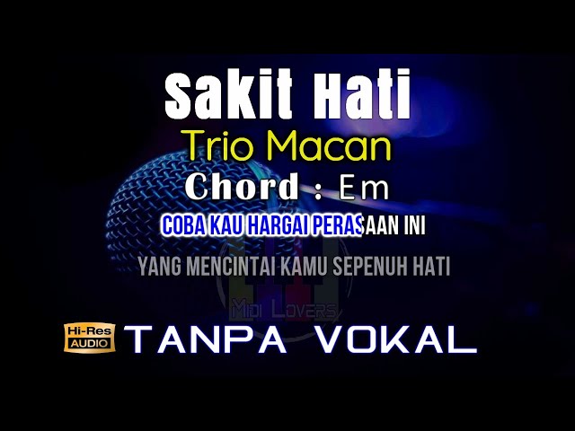 Karaoke Sakit Hati Trio Macan Tanpa Vokal class=
