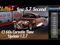No Limit Drag Racing 2.0: 60s C1 Corvette Very Low 5.70 Second Tune (Update 1.2.7) Read Description