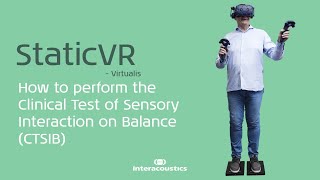 StaticVR | How to perform CTSIB on Virtualis StaticVR
