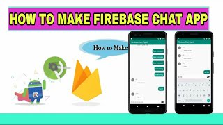 HOW TO MAKE FIREBASE CHAT APP  IN ANDROID STUDIO🔥