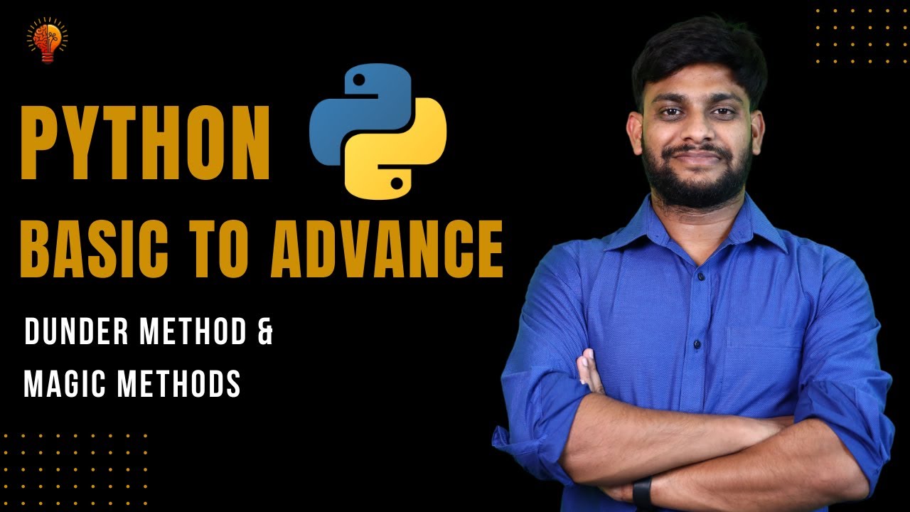 Dunder Method & Magic Methods | Python Beginner to Advance | Python ...