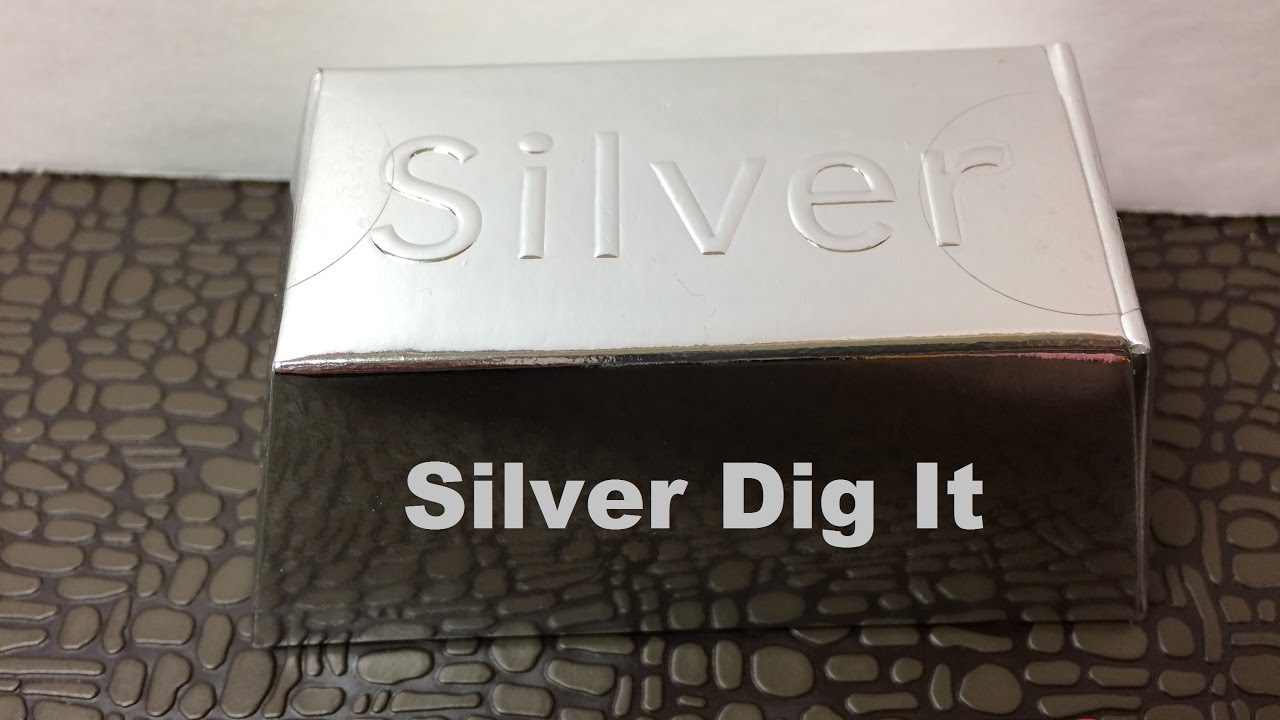 Silver Dig It! Digging For Silver!
