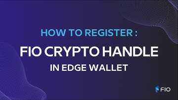 How To Register Your FIO Crypto Handle In Edge Wallet