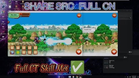 [NRO ] Share và hướng dẫn chi tiết cách cài SRC FULL CN, SKILL MỚI, Nhiều Chức năng xịn vaibiu!