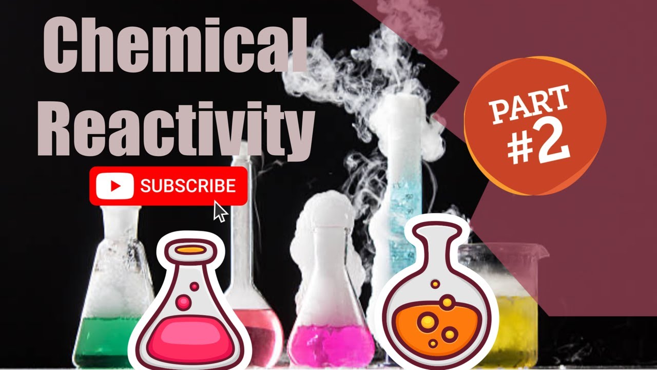 Organic Chemistry 1: Chapter 6 - Chemical Reactivity and Mechanisms (Part 2/2)
