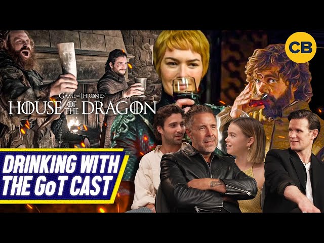 House Of The Dragon Stars On Drinking With The Game Of Thrones