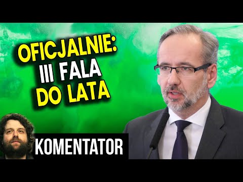 Minister Zdrowia Ujawnił Przebieg 3 Fali Zarazy! Obostrzenia do Lata 2021 Analiza Komentator Finanse