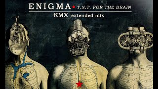 ENIGMA - T.N.T. for the Brain (KMX Extended Mix) Resimi