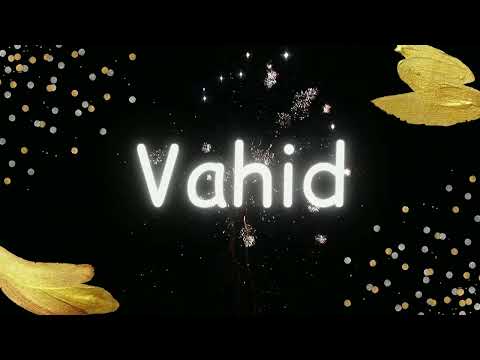 Yeni ad günü təbriki: Vahid | Ad günün mübarək Vahid