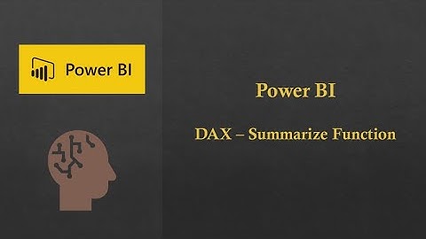 Power BI - Summarize Function