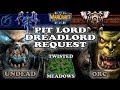 Grubby | Warcraft 3 The Frozen Throne | UD v ORC - Pit Lord Dreadlord Request - Twisted Meadows