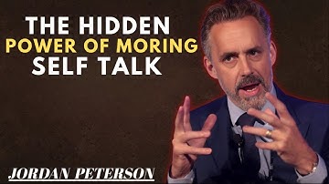 “The Hidden Power of Morning Self-Talk” | Jordan Peterson Motivation