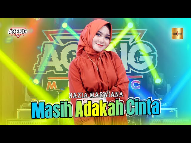 Nazia Marwiana ft Ageng Music - Masih Adakah Cinta (Official Live Music) class=