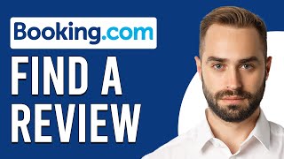 How To Find A Review On Booking.com (Where Can I See My Reviews On Booking.com?)