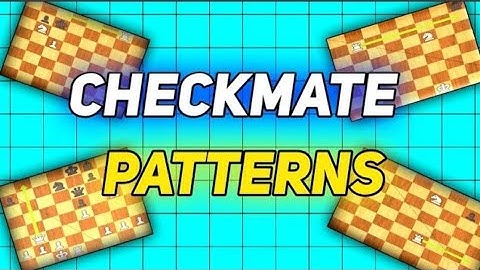 Checkmate Patterns You Must Know If you