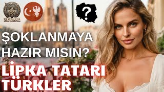 THINGS YOU DIDN'T KNOW ABOUT THE POLISH LIPKA TATARS AND SURPRISING FACTS