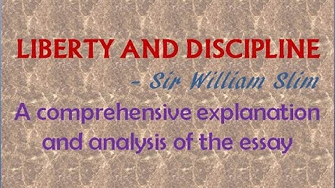 Liberty and Discipline class 11 essay explanation lesson4 Sir Wiliam Slim XI plus one plus 1 +1 pseb