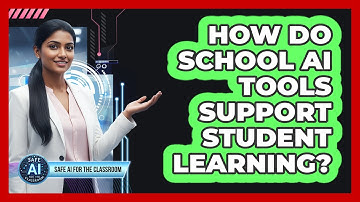How Do School AI Tools Support Student Learning?