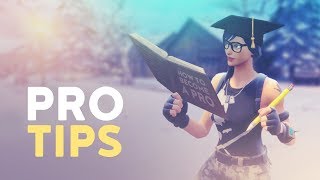 PRO TIPS: HOW TO BECOME A PRO IN FORTNITE (Fortnite Battle Royale)