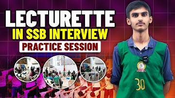 Lecturette Practice Session for SSB Interview | How to Deliver A Lecturette in the SSB Interview